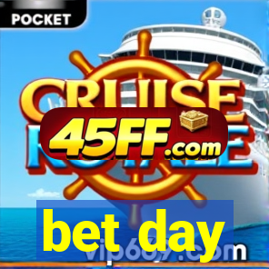 bet day